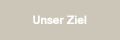 Unser Ziel